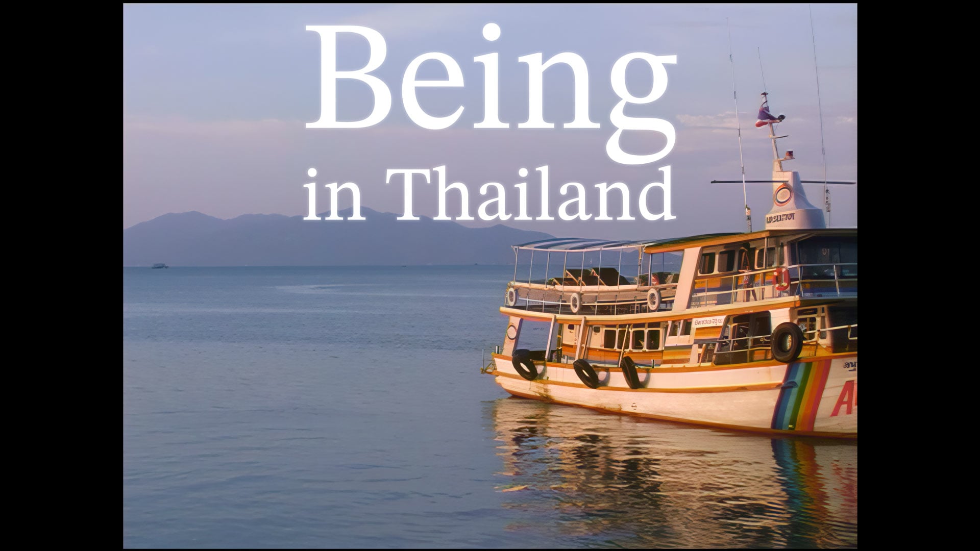 Being in Thailand