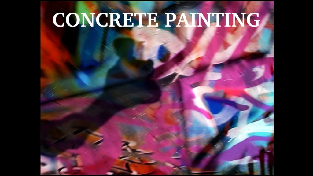 Concrete Painting (2024) by Konrad Welz - Konrad Welz https://www.konradwelz.com/video/concrete-painting/