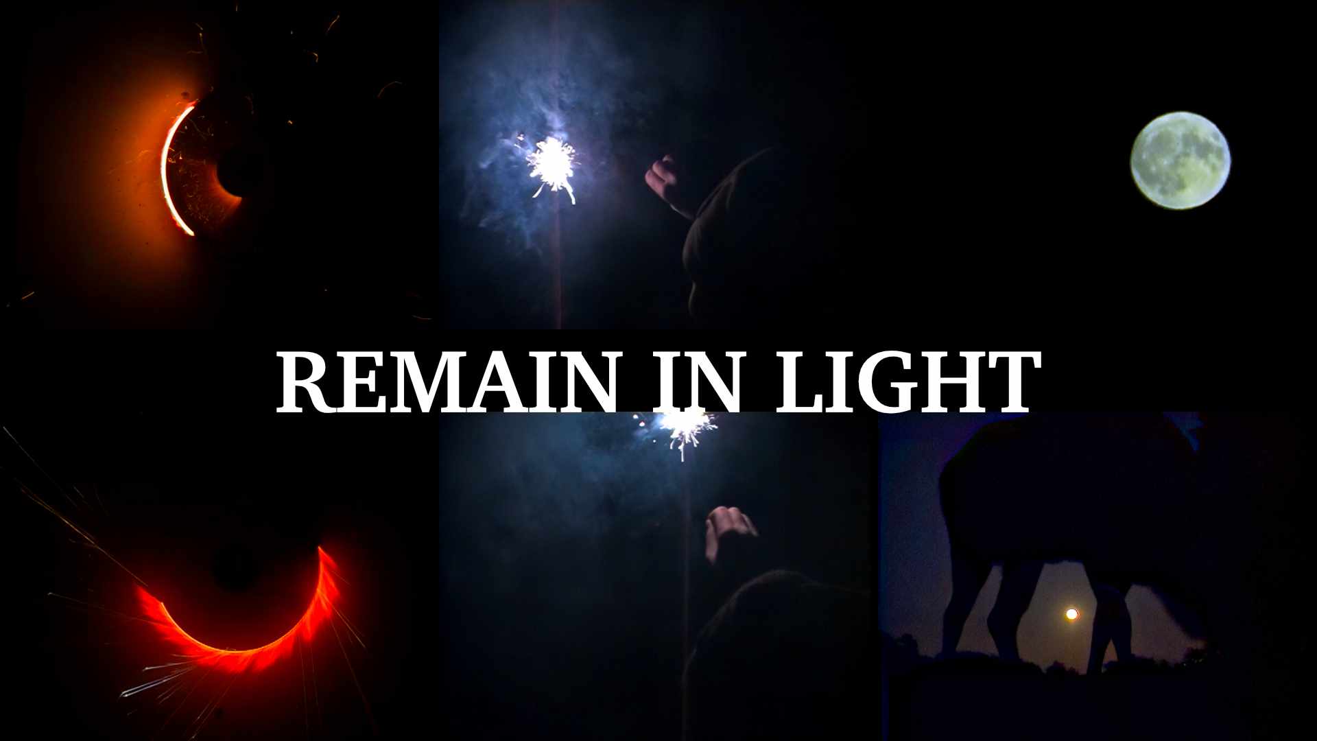 Collage of nighttime photos featuring sparklers, a glowing moon, and silhouettes with the title REMAIN IN LIGHT across the center.